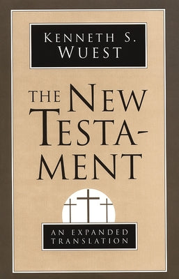 New Testament-OE by Wuest, Kenneth S.