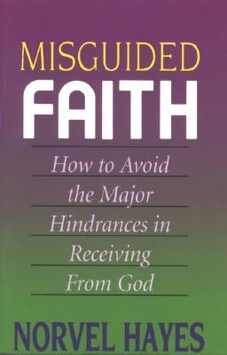 Misguided Faith by Hayes, Norvel