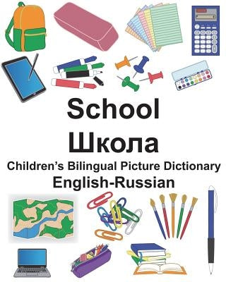 English-Russian School Children's Bilingual Picture Dictionary by Carlson, Suzanne