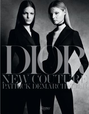 Dior: New Couture by Demarchelier, Patrick