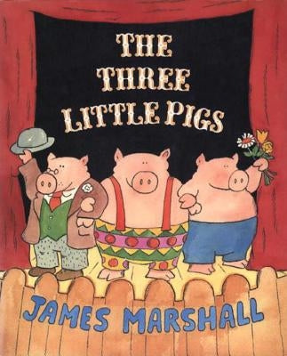 The Three Little Pigs by Marshall, James