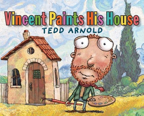 Vincent Paints His House by Arnold, Tedd