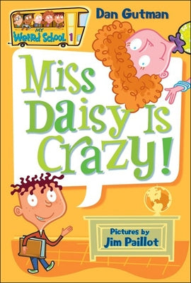 Miss Daisy Is Crazy! by Gutman, Dan