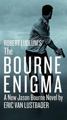 Robert Ludlum's (Tm) the Bourne Enigma by Van Lustbader, Eric