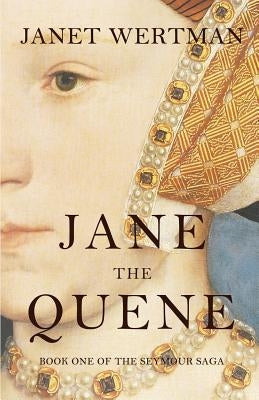 Jane the Quene by Wertman, Janet