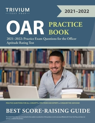OAR Practice Book 2021-2022: Practice Exam Questions for the Officer Aptitude Rating Test by Trivium