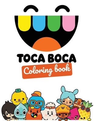 Toca Boca coloring book: Perfect christmas gift with +30 design and high quality paper for The Toca Life lovers great for toddlers, kids and ad by LeBlanc, Sarah