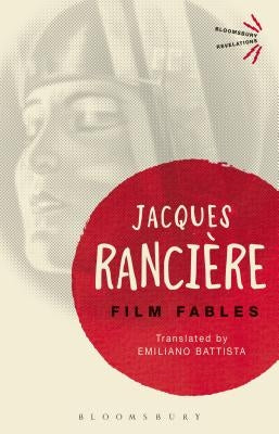 Film Fables by Ranciere, Jacques