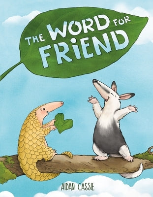 The Word for Friend by Cassie, Aidan