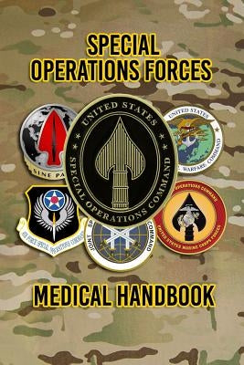 Special Operations Forces Medical Handbook by Special Operations Command, United State