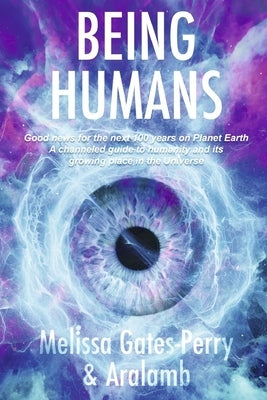 Being Humans by Gates-Perry, Melissa