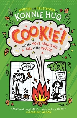 Cookie! (Book 2): Cookie and the Most Annoying Girl in the World by Huq, Konnie