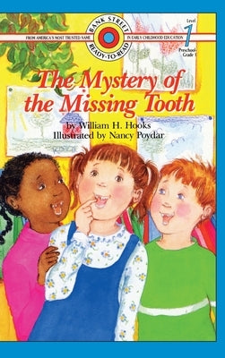 The Mystery of the Missing Tooth: Level 1 by Hooks, William H.