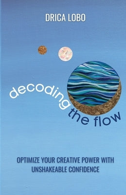 Decoding The Flow by Lobo, Drica