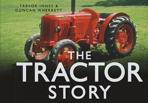 The Tractor Story by Wherrett, Duncan