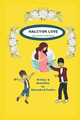 Halcyon Love by More, Himanshu