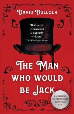 The Man Who Would be Jack by Bullock, David