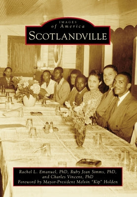Scotlandville by Emanuel, Rachel L.