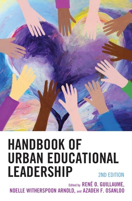Handbook of Urban Educational Leadership, 2nd Edition by Guillaume, Rene O.