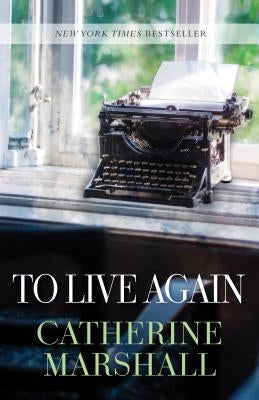 To Live Again by Marshall, Catherine