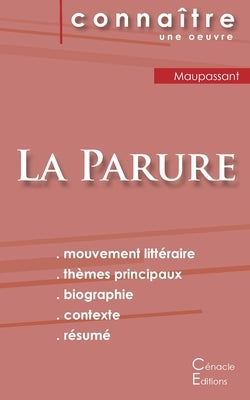 Fiche de lecture La Parure de Guy de Maupassant (Analyse littéraire de référence et résumé complet) by Maupassant, Guy De