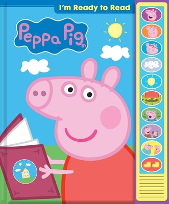 Peppa Pig: I'm Ready to Read Sound Book: I'm Ready to Read by Pi Kids