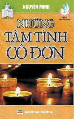 Nh&#7919;ng Tâm Tình Cô &#272;&#417;n by Minh, Nguy&#234;n