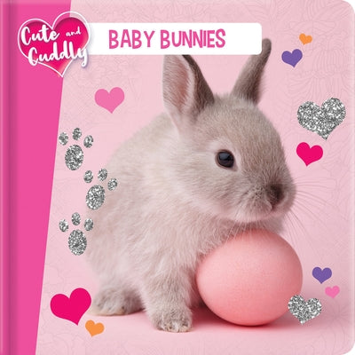 Cute and Cuddly: Baby Bunnies by Laforest, Carine