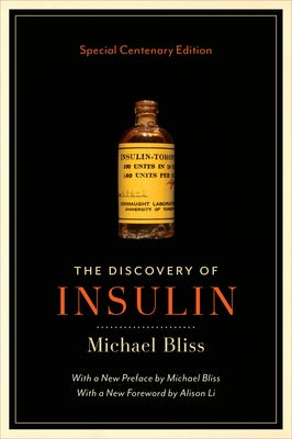 The Discovery of Insulin: Special Centenary Edition by Bliss, Michael