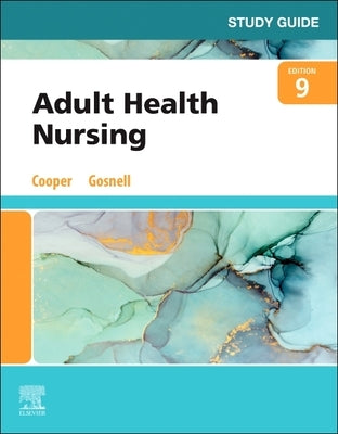 Study Guide for Adult Health Nursing by Cooper, Kim
