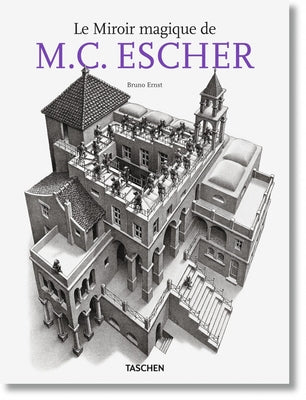 Le Miroir Magique de M.C. Escher by Taschen