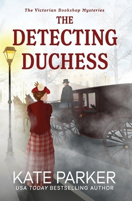 The Detecting Duchess by Parker, Kate