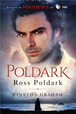 Ross Poldark: A Novel of Cornwall, 1783-1787 by Graham, Winston