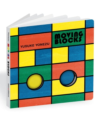 Moving Blocks: An Interactive Colors and Shapes Book by Yonezu, Yusuke