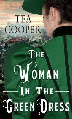 The Woman in the Green Dress by Cooper, Tea