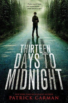 Thirteen Days to Midnight by Carman, Patrick