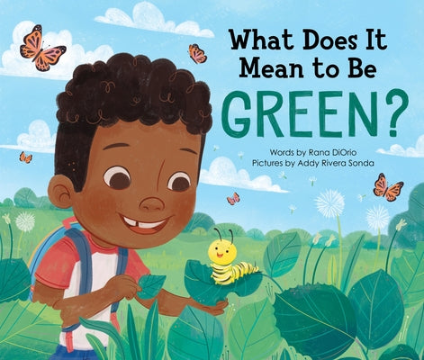 What Does It Mean to Be Green? by Diorio, Rana