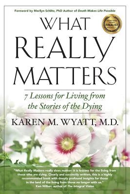 What Really Matters - 2nd Edition by Wyatt, Karen Marie