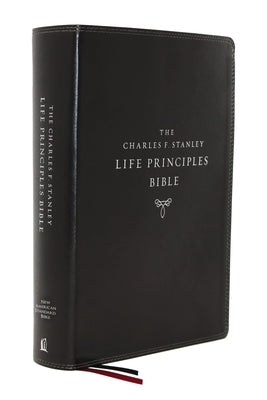 Nasb, Charles F. Stanley Life Principles Bible, 2nd Edition, Leathersoft, Black, Thumb Indexed, Comfort Print: Holy Bible, New American Standard Bible by Stanley, Charles F.
