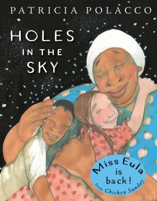Holes in the Sky by Polacco, Patricia