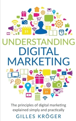 Understanding Digital Marketing by Kr&#246;ger, Gilles