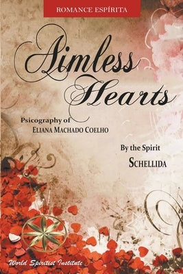 Aimless Hearts by Coelho, Eliana Machado