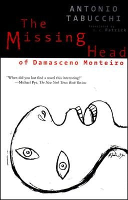The Missing Head of Damasceno Monteiro by Tabucchi, Antonio