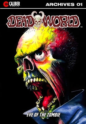 Deadworld Archives - Book One by Kerr, Stuart