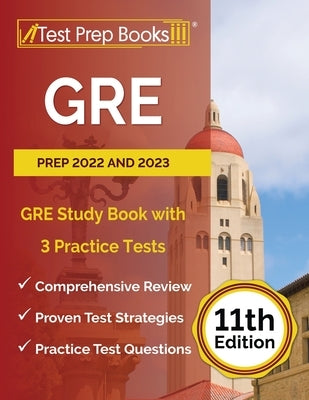 GRE Prep 2022 and 2023: GRE Study Book with 3 Practice Tests [11th Edition] by Rueda, Joshua