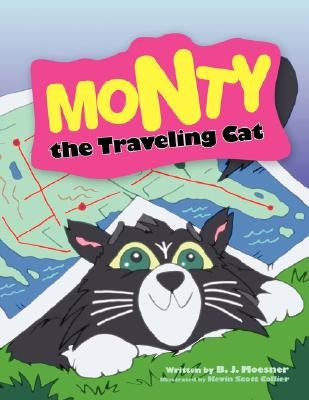 Monty the Traveling Cat by Moesner, B. J.