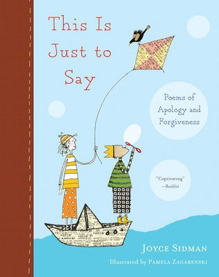 This Is Just to Say: Poems of Apology and Forgiveness by Sidman, Joyce