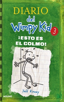 ¡Esto Es El Colmo! / The Last Straw by Kinney, Jeff