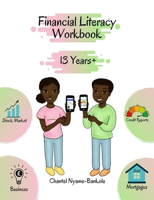 Financial Literacy Workbook -13 Years + by Ofori, Jemima