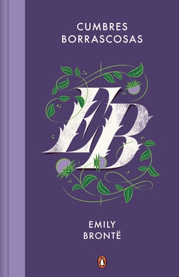 Cumbres Borrascosas / Wuthering Heights by Bronte, Emily